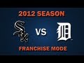 MLB 2K12: Chicago White Sox vs. Detroit Tigers - Franchise Mode