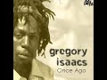 Once Ago - Gregory Isaacs Once Ago - Gregory Isaacs