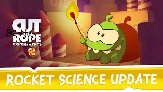 Cut the Rope: Experiments - Rocket Science update!