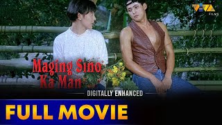 Maging Sino Ka Man Digitally Enhanced Full Movie H