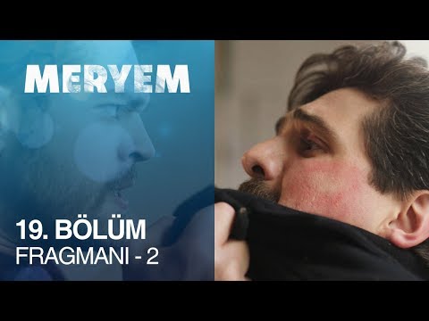 Meryem 19. Bölüm 2. Fragmanı                                                                                                                                                                                                                              