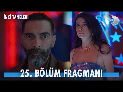 İnci Taneleri 25. Bölüm Fragmanı                                                                                                                                                                                                                          