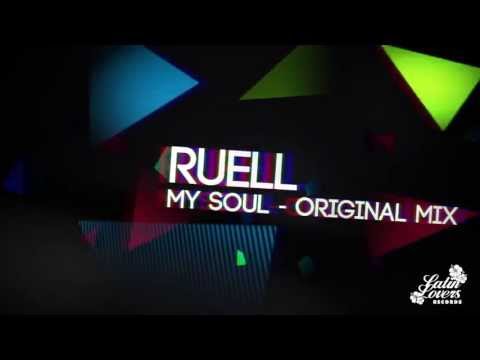Ruell - My Soul (Original Mix) Ruell - My Soul (Original Mix)