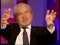Sir Alan Sugar on Friday Night with Jonathan Ross - Part 2 Sir Alan Sugar on Friday Night with Jonathan Ross - Part 2