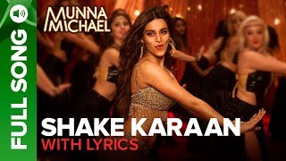 Shake Karaan – Full Song with lyrics  Munna Mich