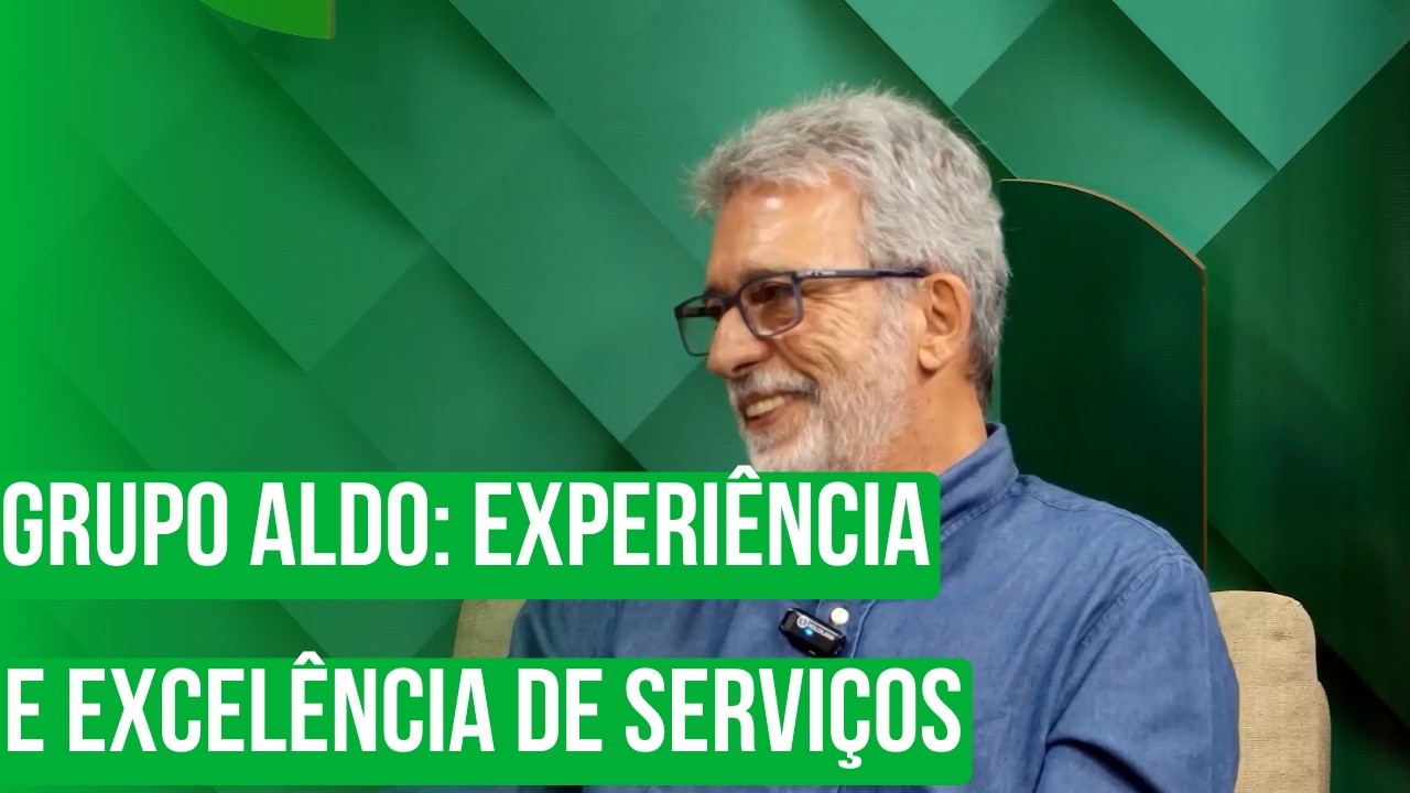 Grupo Aldo: Experiência e excelência de serviços
