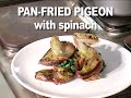 sporting shooter's game chef mark gilchrist shows how to prepare a delicious pan-fried pigeon with spinach in just a few minutes. by james marchington