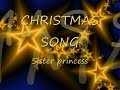 Christmas song fandub. Sister princess.wmv