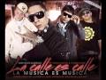 Baby Rasta y Gringo Ft. Kendo y Chyno Nyno - La Calle es Calle, La Musica es Musica
