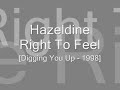 hazeldine   right to feel