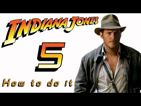 how to be indiana jones