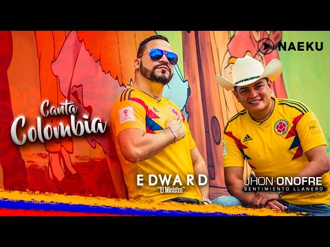 Canta Colombia - Jhon Onofre Ft Edward El Ministro