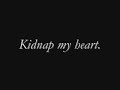 Kidnap My Heart - The Click Five