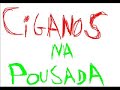 Ciganos na pousada