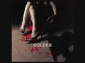 Colder - Your face Colder - Your face