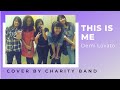 Demi Lovato - This Is Me (cover by Charity)
