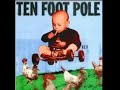 Ten Foot Pole - Old Man Ten Foot Pole - Old Man