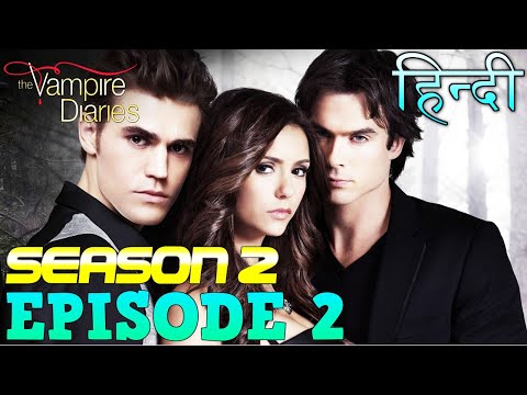 The Vampire Diaries Season 2 Episode 2 Explained Hindi वैम्पायर डायरीज स्टोरी CAROLINE THE VAMPIRE