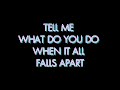 When It All Falls Apart