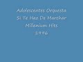 Si Te Haz De Marchar Adolescentes Orquesta
