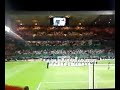 WALK ON CELTIC VS MAN U 21st november WALK ON CELTIC VS MAN U 21st november