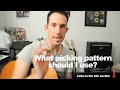 What picking pattern should I use? Guitar lessons