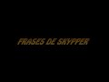FRASES SKIPPER