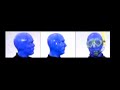 Blue Man Group on Global Warming Blue Man Group on Global Warming