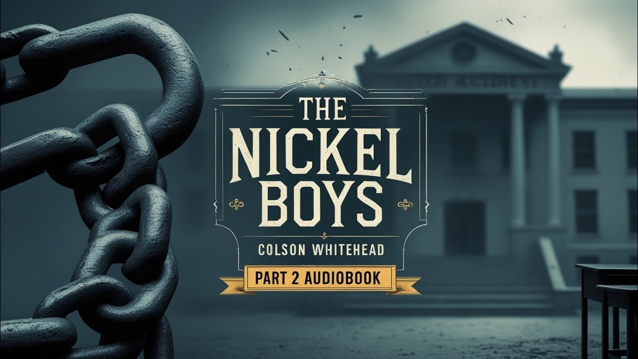 The Nickel Boys by Colson Whitehead | Part 2 Audiobook