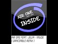 Air One Feat. Julia - Inside (DanceAble Remix) Air One Feat. Julia - Inside (DanceAble Remix)