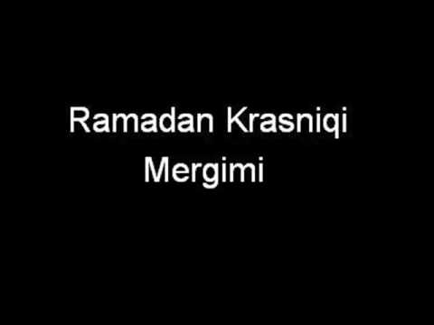 Ramadan Krasniqi Dani - Mergimi