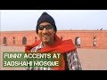 Accents at Badshahi