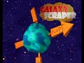 Galaxy Scraper Ingame