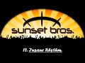 Sunset Brothers - Insane Rhythm