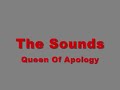 The Sounds - Queen Of Apology The Sounds - Queen Of Apology