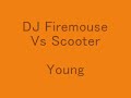 Dj Firemouse-Young (Heavy bass remix)