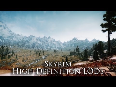 TES V - Skyrim Mods: Skyrim High Definition LODs