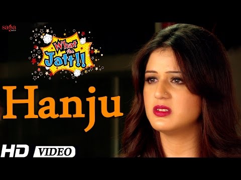 Hanju What The Jatt Full Song || New Punjabi Songs 2015 | Punjabi Punch
