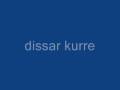 dissa kurre
