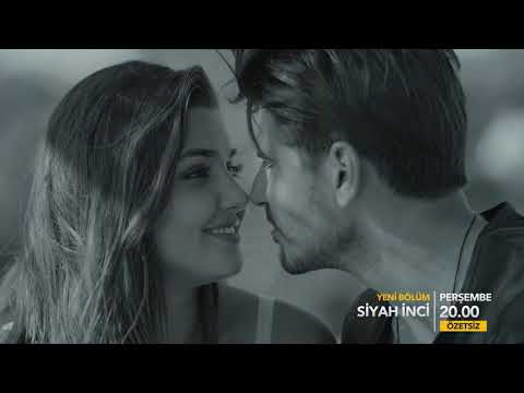 Siyah İnci 2. Bölüm 2. Fragmanı                                                                                                                                                                                                                           