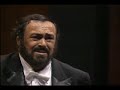 Pavarotti and Levine in Recitalfrom the Metropolitan OperaLuciano Pavarotti (1935-2007)This is from the 1988 recital given by Luciano Pavarotti and James Levine at Lincoln Center. This recital features some of Pavarotti's greatest hits, some lesser known hits, and just great singing. This, in a way, is my tribute to the greatest singer of our time. I hope you all enjoy it as much as I do.