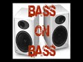 Bass On Bass - Electro Instrumental