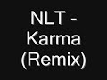 NLT - Karma (Remix)