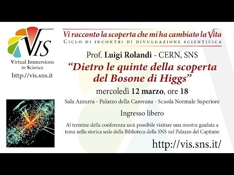 Luigi Rolandi, Dietro le quinte della scoperta del Bosone di Higgs - 12 marzo 2014
