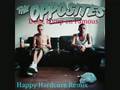 The Opposites - Dom, Lomp en Famous (Happy Hardcore Remix)