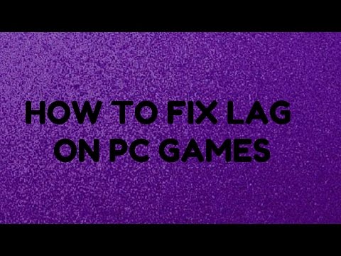 how to eliminate lag on pc games
