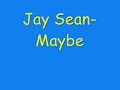 Jay Sean-Maybe