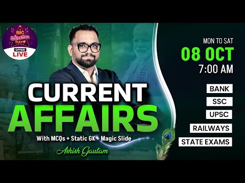 Current Affairs Today | 8 Oct Current Affairs 2025 | Daily Current Affairs By Ashish Gautam