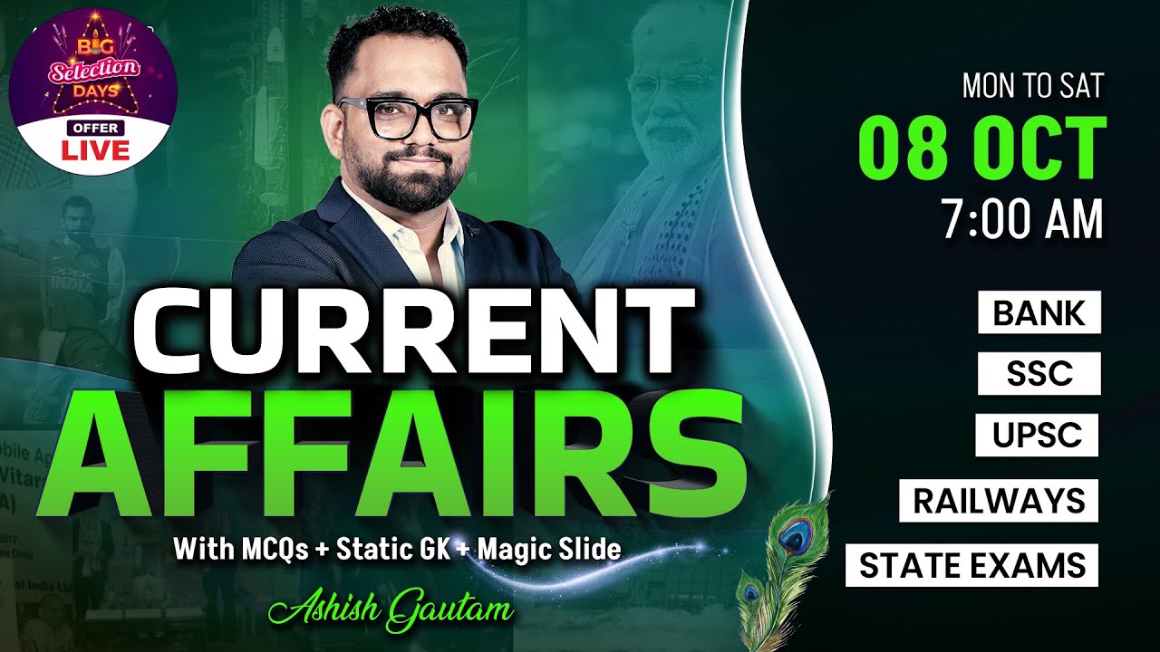 Current Affairs Today | 8 Oct Current Affairs 2025 | Daily Current Affairs By Ashish Gautam