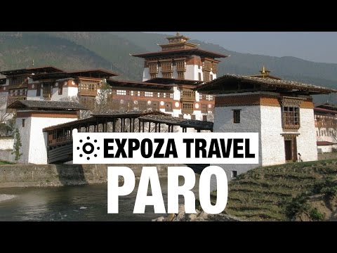 Paro Travel Guide